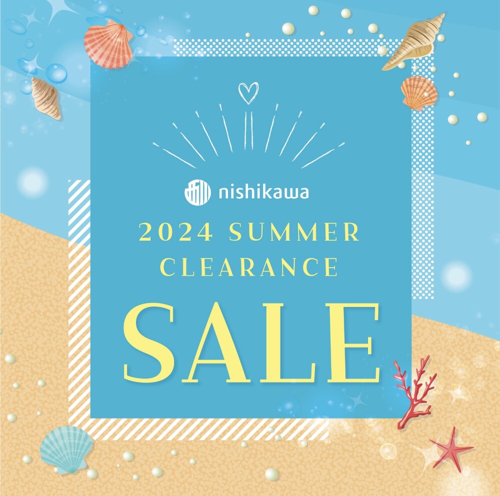 〈nishikawa〉夏のクリアランスSALE開催のお知らせ