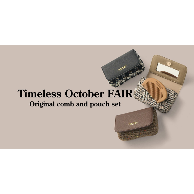 10月1日(木)～【Timeless October FAIR】 マドモアゼルノンノン オリジナルコーム付きポーチプレゼント