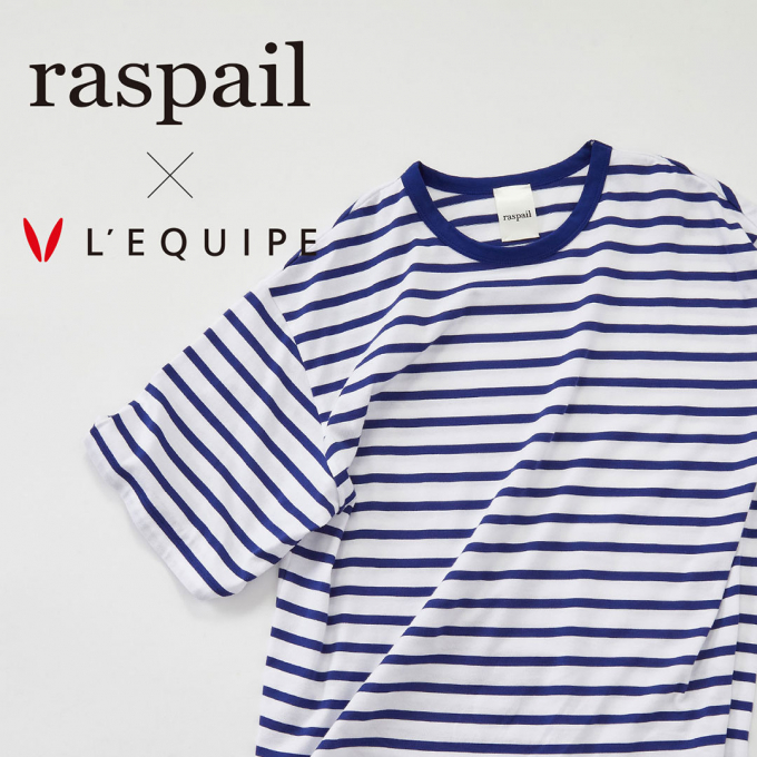 〈レキップ〉raspail×L'EQUIPE
