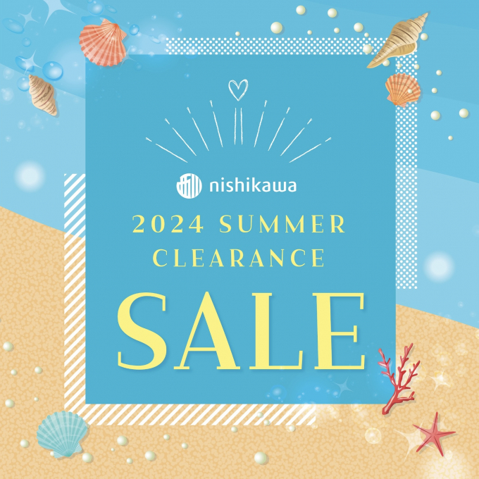 〈nishikawa〉夏のクリアランスSALE開催のお知らせ