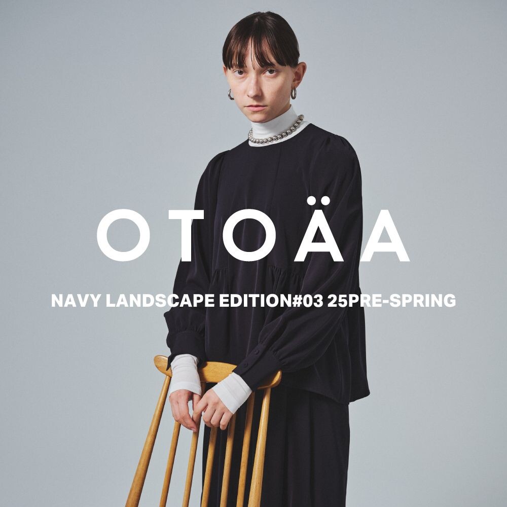 ＜OTOAA＞ NAVY LANDSCAPE 25PRE-SPRING COLLECTION