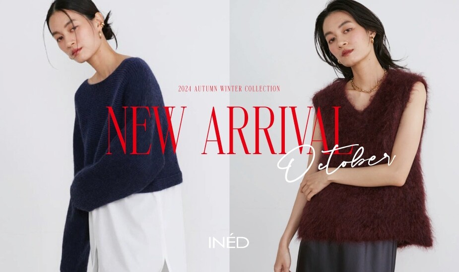 【6階 INÉD】NEW ARRIVAL October