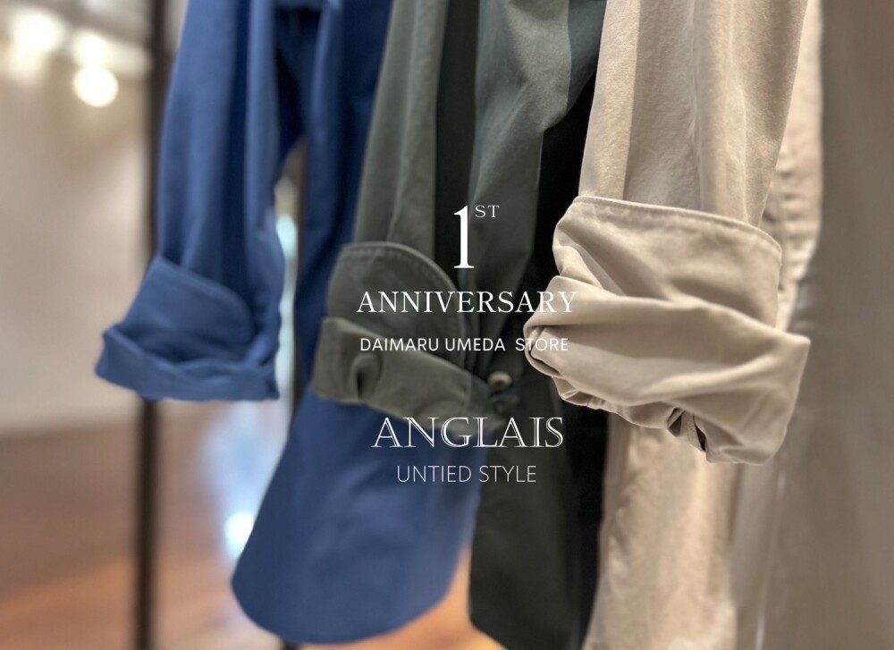 8階ANGLAIS【アングレー】1st Anniversary Fair