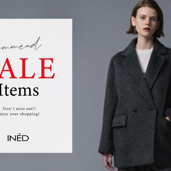【6階 INED】RECOMMEND SALE ITEMS