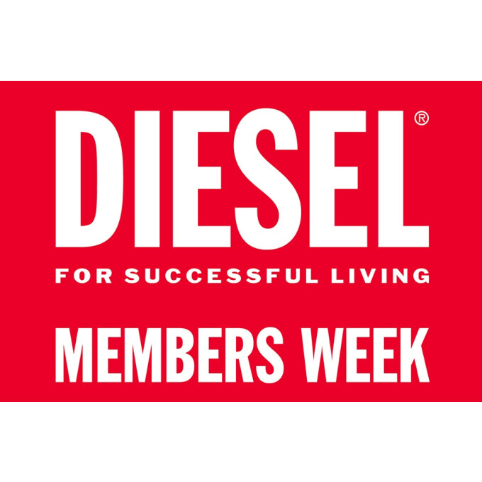 『 DIESEL MEMBERS WEEK 』